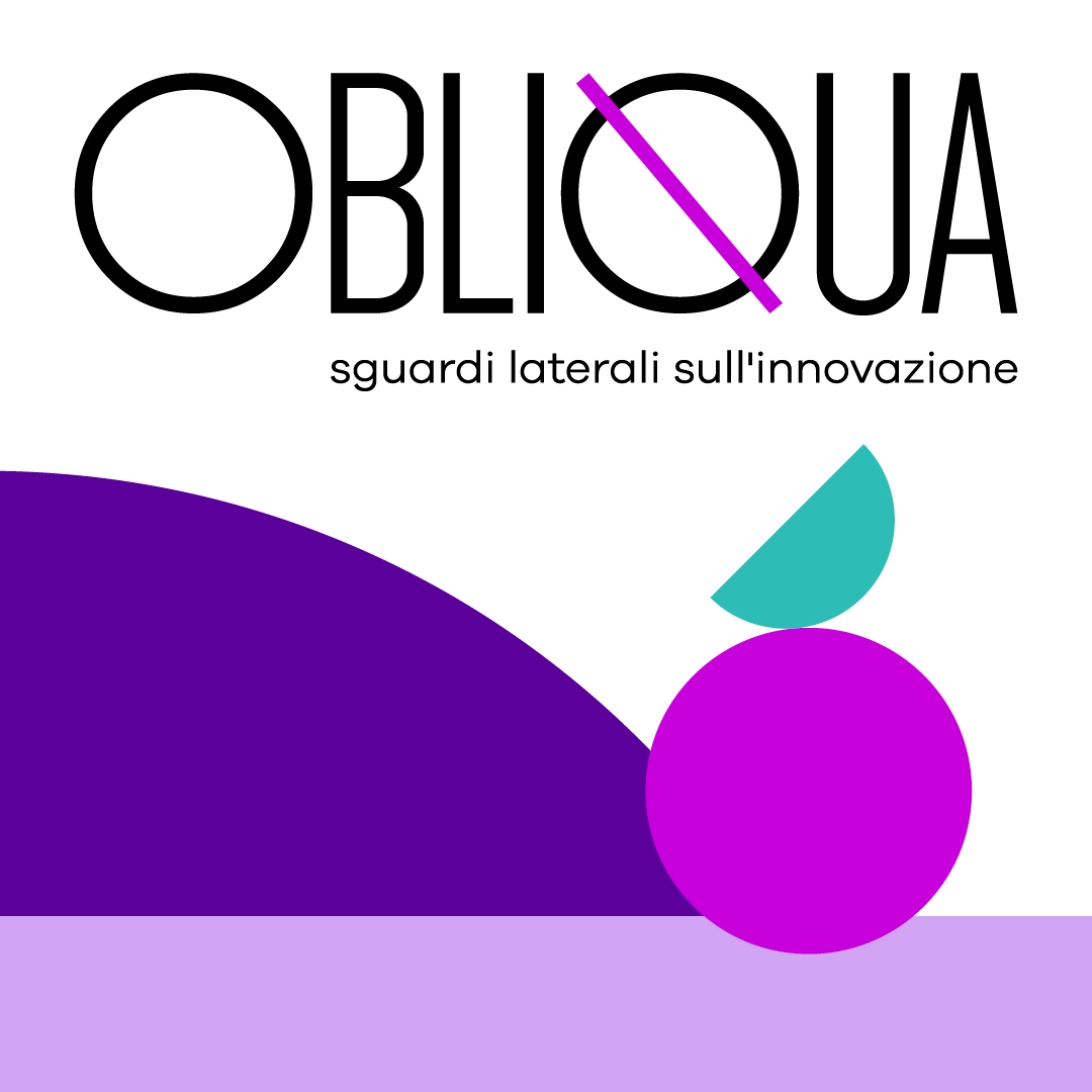Obliqua – Sguardi laterali sull’innovazione